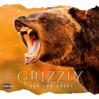 Grizzly by Ray The Great