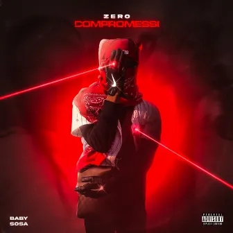 Zero Compromessi by Baby Sosa