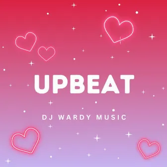 Upbeat by DJ Wardy Music