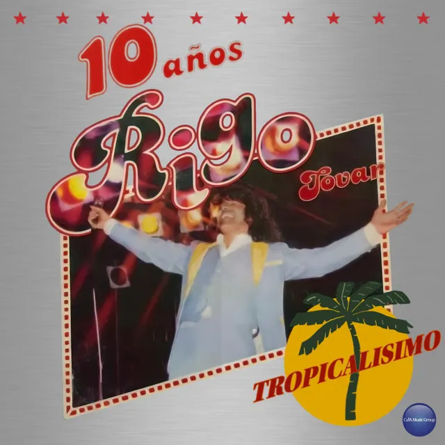 10 Años Tropicalisimo