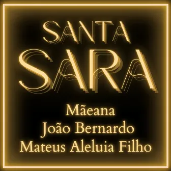 Santa Sara by Mateus Aleluia Filho