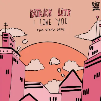 I Love You by Patrick Lite