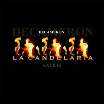 La Candelaria (Extras) by De Cameron