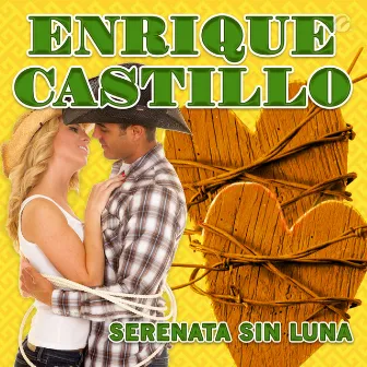 Serenata Sin Luna by Enrique Castillo