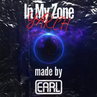 In My Zone by Yarch