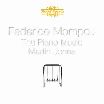 Mompou: The Piano Music by Martin Jones