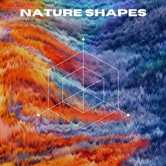 Nature Shapes by The Daydreamer