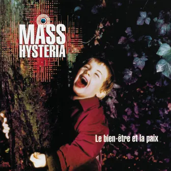 Le bien-être et la paix by Mass Hysteria