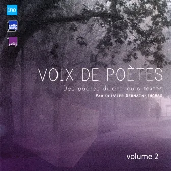 Voix de poètes, Vol. 2 (Des poètes disent leur textes) by Olivier Germain-Thomas