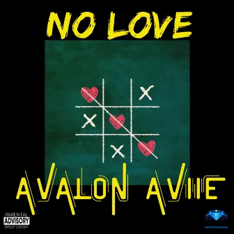 No Love by Avalon Aviie