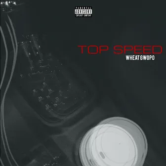 Top Speed by Wheat Gwopo