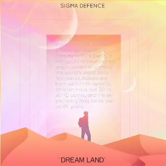 Dream Land by Sigma Defence