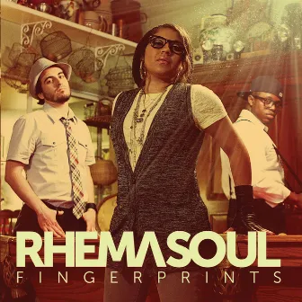 Fingerprints by Rhema Soul