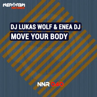 Move Your Body by DJ Lukas Wolf