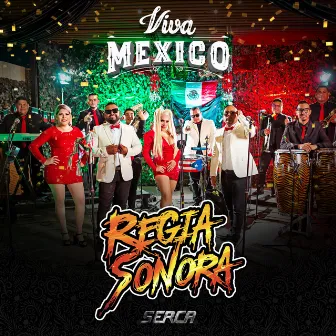 Viva México (En Vivo) by Regia Sonora