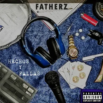 Hechos y Fallas by Fatherz