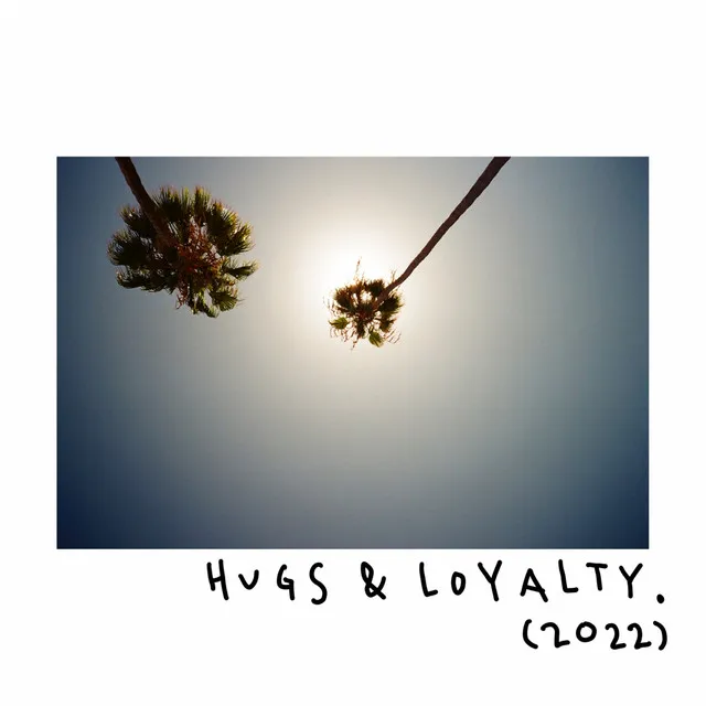 Hugs & Loyalty (feat. Reddy, IV & Owell Mood)