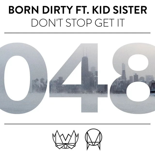 Don't Stop Get It (feat. Kid Sister)