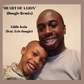 Heart of a Lion (Boogie ReMix) by Eddie Kain