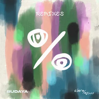 CLAR%SCURO (Remixes) by BUDAYA