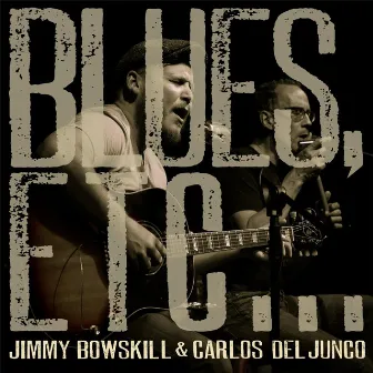 Blues Etc... by Carlos Del Junco