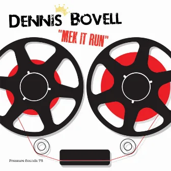 Mek It Run by Dennis Bovell