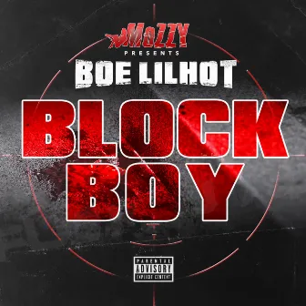 Block Boy by Boe Lil Hot