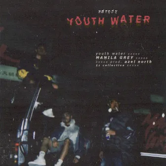 Youth Water by MANILA GREY