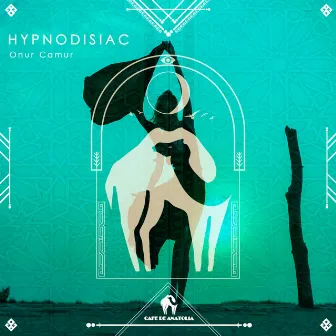 Hypnodisiac by Onur Camur