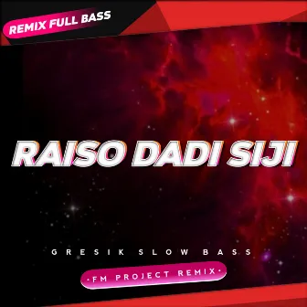 Raiso Dadi Siji (Remix) by F.M. Project