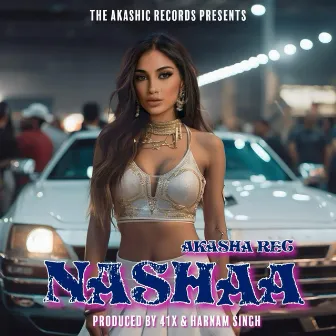 Nashaa by Akasha Rec