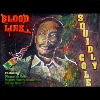 Blood Line by Squidly Cole