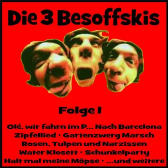 Die 3 Besoffskis Folge 1 by Die 3 Besoffskis