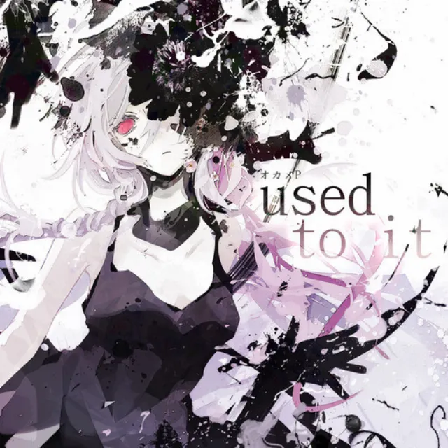 Used to it (feat. Mai&夏色花梨)