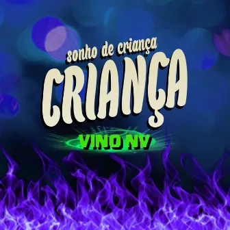 Sonho de Criança by VINO Nv