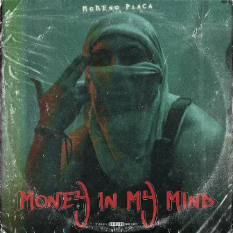 Mony In My Mind by Moreno placa