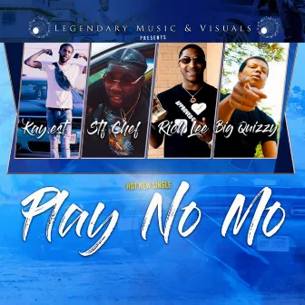 Play No Mo by Kay.est