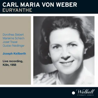 Weber: Euryanthe, J. 291 (Recorded 1958) [Live] by Carl Maria von Weber