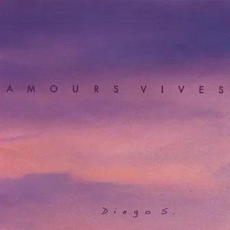 Amours Vives by Diego S.