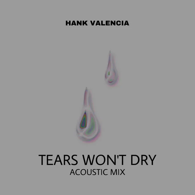 Tears Won't Dry