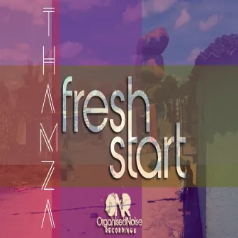 Fresh Start by Thamza