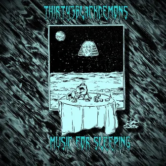 Music for Sleeping by THIRTY3BLACKDEMONS