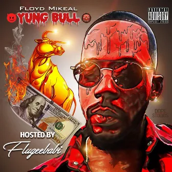 Yung Bull by Floyd Mikeal