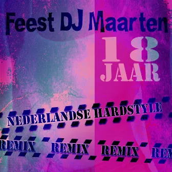 18 Jaar (Remix) by Nederlandse Hardstyle