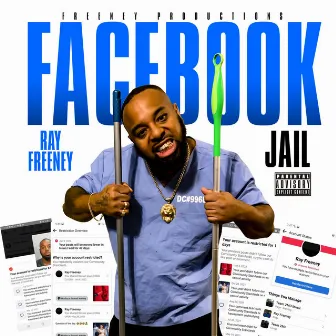 Facebook Jail by Ray Freeney