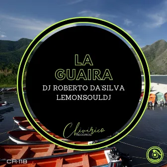 La Guaira by Dj Roberto Da'Silva