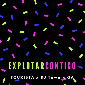 Explotar Contigo by Dj Towa