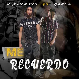 Me recuerdo by Mixplanet