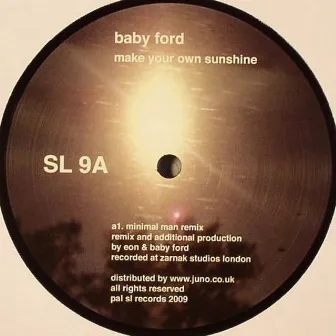 Make Your Own Sunshine by Baby Ford