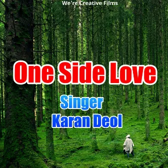 One Side Love by Karan Deol